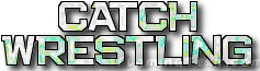 Catch Wrestling Wiki