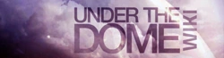 Under the Dome Wiki